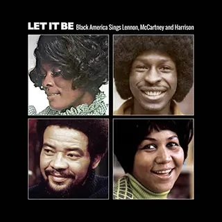 Ace Records Let It Be, Black America Sings Lennon. Mccartney & Harrison