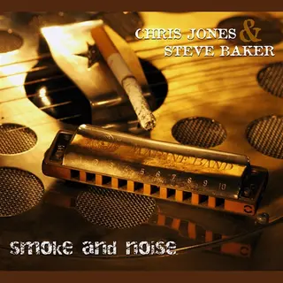 Chris Jones & Steve Baker Smoke And Noise
