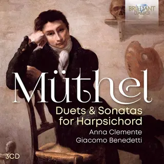Brilliant Classics Anna Clemente, Giacomo Benedetti - Müthel, Duets & Sonatas For Harpsichord (3 Cd)