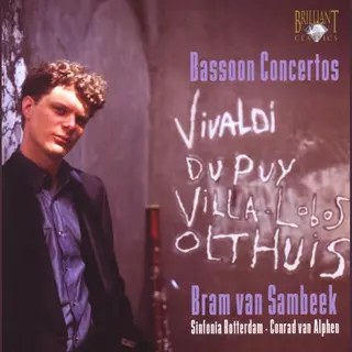 Brilliant Classics Bram Van Sambeek, Sinfonia Rotterdam, Conrad Van Alphen - The Art Of The Bassoon Volume 1 (Cd)