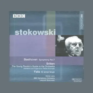 Leopold Stokowski Dirigeert Beethoven, Symphony No.7, Britten, The Young Person's Guide, De Falla, El Amor Brujo [Bbc Legends] (Cd)
