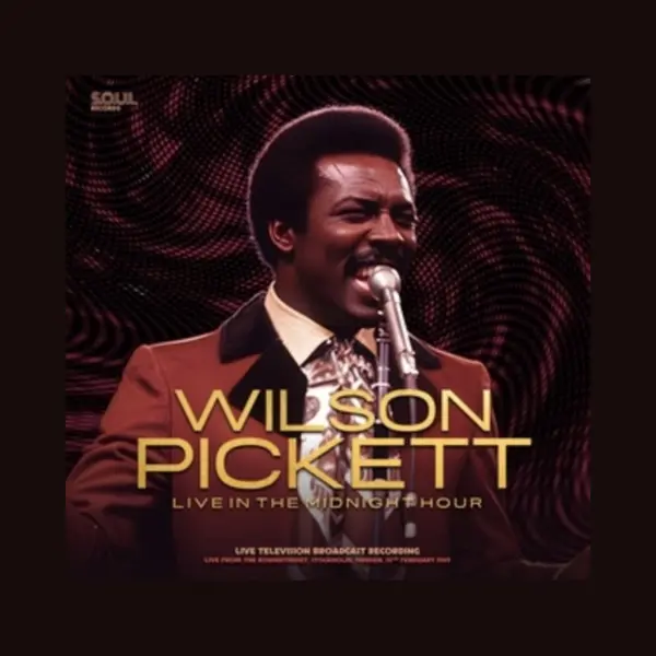Coast2Coast Wilson Pickett - Live In The Midnight Hour (Lp) thumbnail