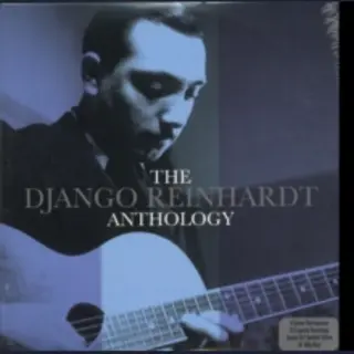 Not Now Music The Django Reinhardt Anthology