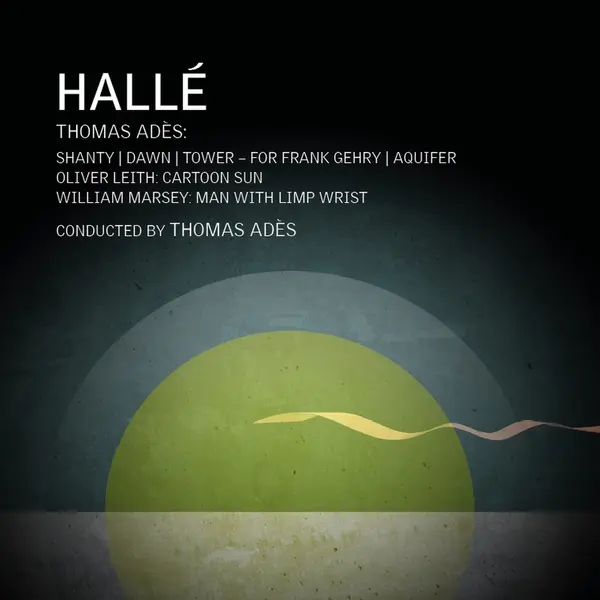 Wyastone Estate Limited Thomas Adès, William Marsey & Oliver Leith, Orchestral Works thumbnail