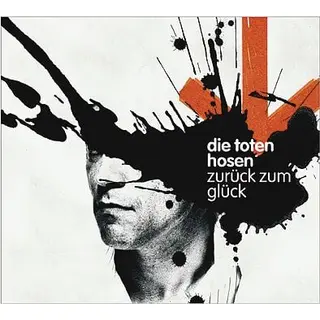 Toten Hosen, Die Cd - Zurück Zum Glück - Voor Geen - Standaard