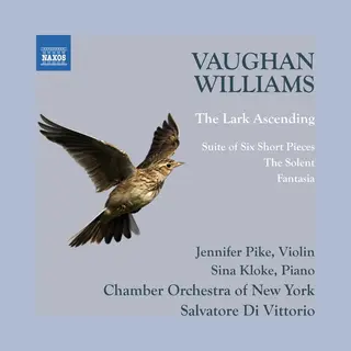 Outhere Jennifer Pike, Sina Kloke, New York Chamber Symphony, Salvatore Di Vittorio - Vaughan Williams, The Lark Ascending | Suite Of Six Short Pieces | The