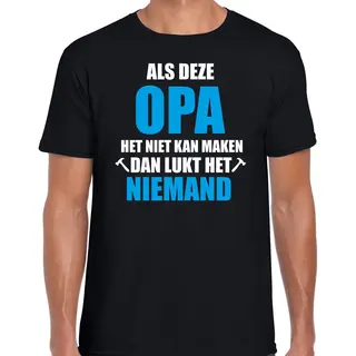 Bellatio Decorations Als Deze Opa Het Niet Kan Maken Dan Kan Niemand Het Cadeau T-shirt - Zwart Met Wit En Blauwe Letters - Voor Heren - Bedankje / Verjaardag Kado Shirt M