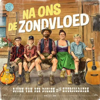 Coast2Coast Bjorn Van Der Doelen En De Huur Soldaten - Na Ons De Zondvloed (Cd)