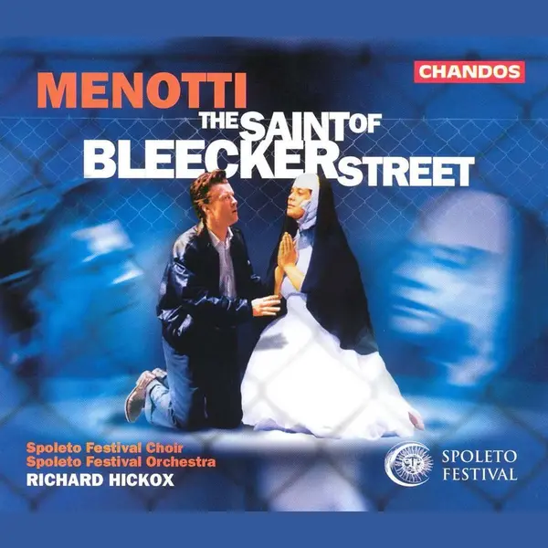 Menotti, The Saint Of Bleecker Street / Hickox, Spoleto Festival C & O thumbnail