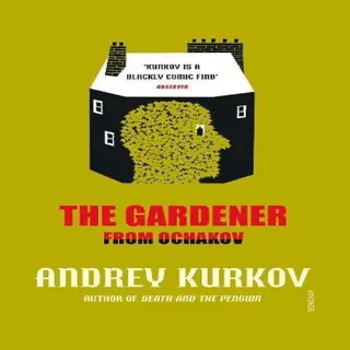Vintage Publishing The Gardener From Ochakov