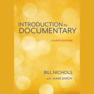 Introduction To Documentary, Fourth Edition