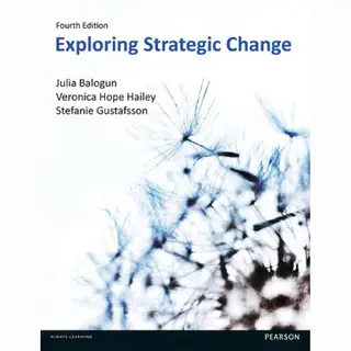 Pearson Education Limited Exploring Strategic Change