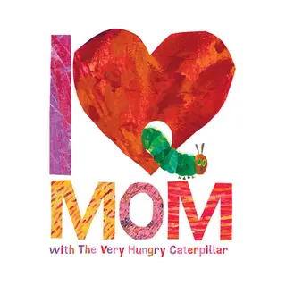 Isbn I Love Mom with The Very Hungry Caterpillar boek Engels Hardcover 32 pagina's