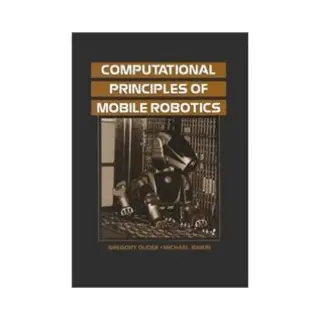 Isbn Computational Principles Of Mobile Robotics boek Educatief Engels 294 pagina's