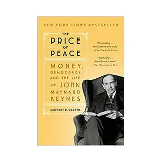 Isbn Price of Peace: Money, Democracy and the Life of John Maynard Keynes book Business & finance English 656 pages
