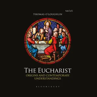 Isbn The Eucharist (Origins and Contemporary Understandings) boek Engels Paperback 248 pagina's