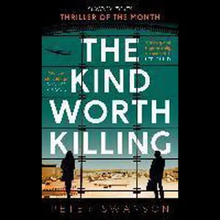 The Kind Worth Killing