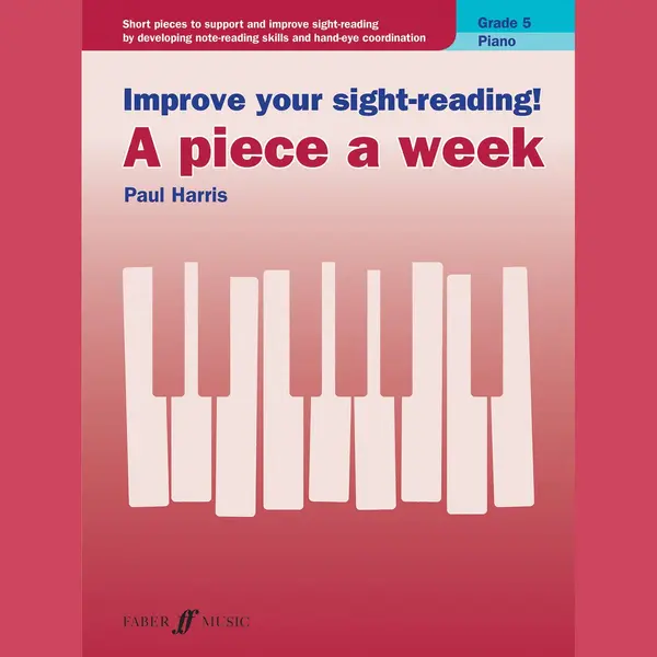 Improve Your Sight-reading! A Piece A Week Piano Grade 5 thumbnail