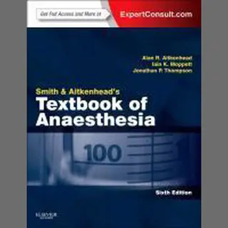 Smith And Aitkenhead's Textbook Of Anaesthesia
