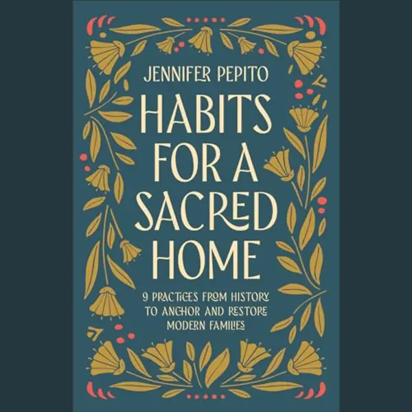 Habits For A Sacred Home thumbnail