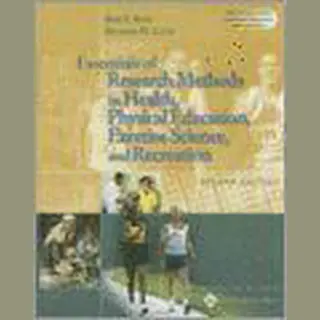 Essentials Of Research Methods In Health, Physical Education, Exercise Science, And Recreation