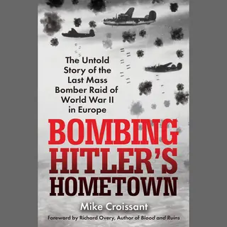 Bombing Hitler's Hometown