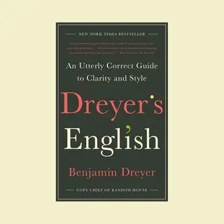 Benjamin Dreyer Dreyer's English An Utterly Correct Guide To Clarity And Style