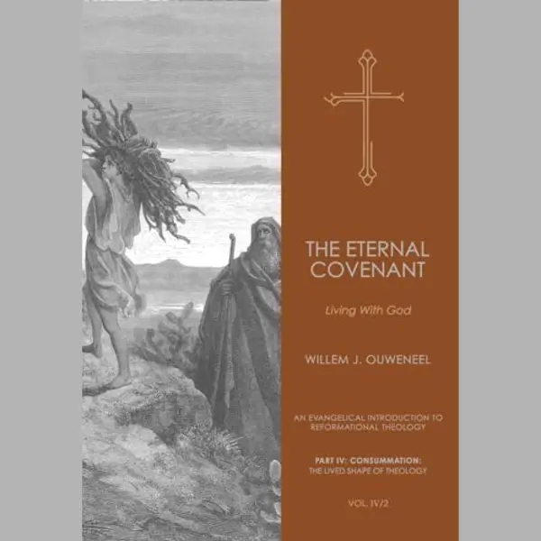 An Evangelical Introduction To Reformational Theology- Eternal Covenant thumbnail