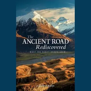M James Jordan The Ancient Road Rediscovered