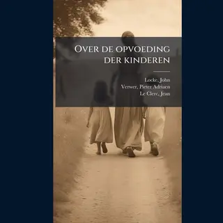 Over De Opvoeding Der Kinderen