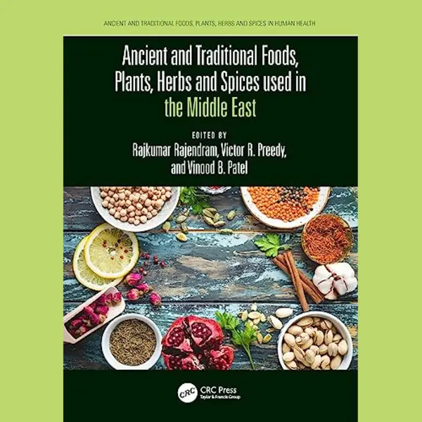 Ancient And Traditional Foods, Herbs, And Spices In Human Health- Ancient And Traditional Foods, Plants, Herbs And Spices Used In The Middle East thumbnail