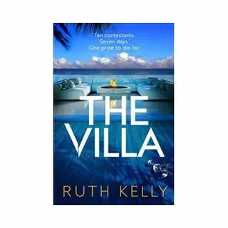 Isbn Villa : A Deadly Reality Tv Thriller Packed With Twists Set On A Private Spanish Island