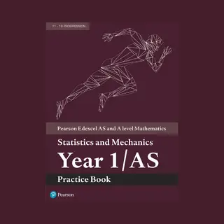 Pearson Education Limited Pearson Edexcel As And A Level Mathematics Statistics And Mechanics Year 1/As Practice Book
