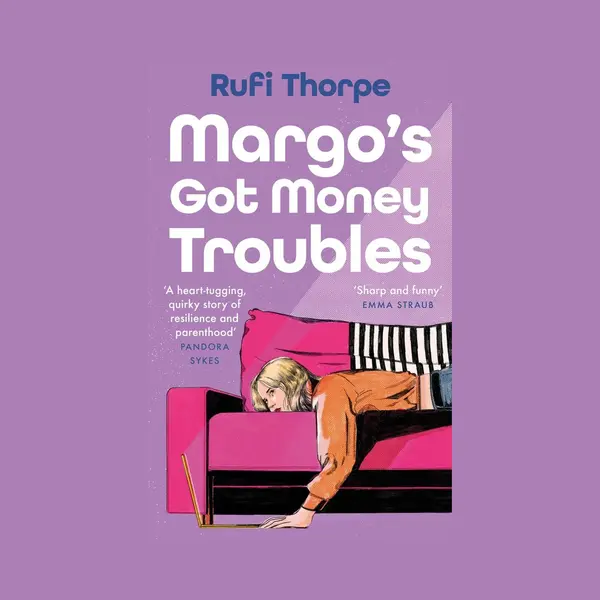 Rufi Thorpe Margo's Got Money Troubles thumbnail