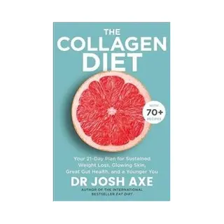 Isbn Collagen Diet: A 28-Day Plan for Sustained Weight Loss Glowing Skin Great Gut Health and a Younger boek Gezondheid, geest & lichaam Engels 304 pagina's