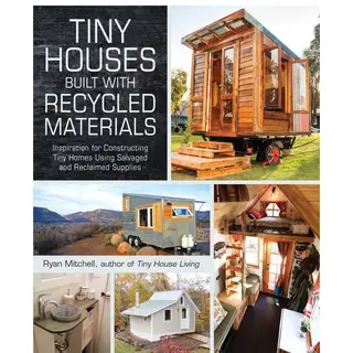 Isbn Tiny Houses Built with Recycled Materials