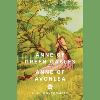 Anne Of Green Gables & Anne Of Avonlea