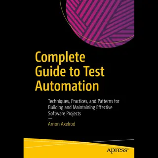 Apress Complete Guide To Test Automation
