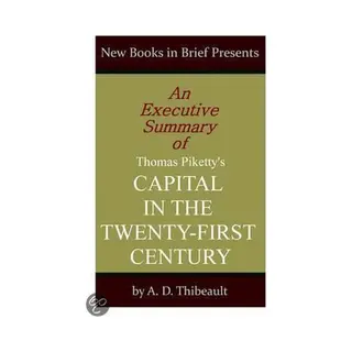 Executive Summary Of Thomas Piketty'S 'Capital In The Twenty