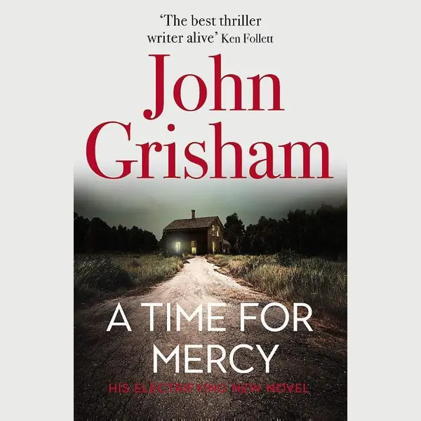 A Time For Mercy John Grishams Latest No 1 Bestseller thumbnail