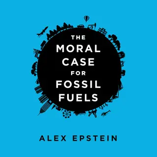 Isbn The Moral Case for Fossil Fuels