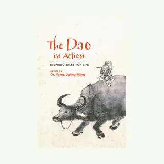 Jwing-Ming Yang The Dao In Action