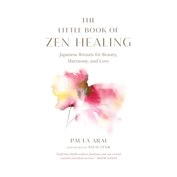 Shambhala Publications Inc The Little Book Of Zen Healing , Japanese Rituals For Beauty, Harmony, And Love thumbnail