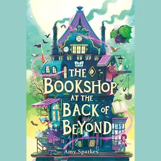 The House At The Edge Of Magic-The Bookshop At The Back Of Beyond
