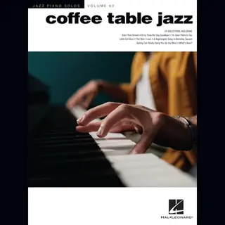 Coffee Table Jazz Piano Solos Volume 62 25 Classic Jazz Standards Arranged For Solo Piano Includes Darn That Dream, The Man I Love, Ev Ry Time We Say