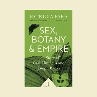 Icon Books Sex, Botany And Empire (Icon Science)