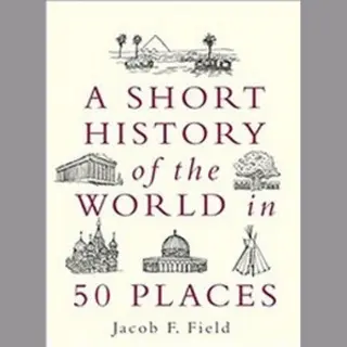 Isbn Eine kurze Geschichte der Welt in 50 Orten Buch Englisch 288 Seiten