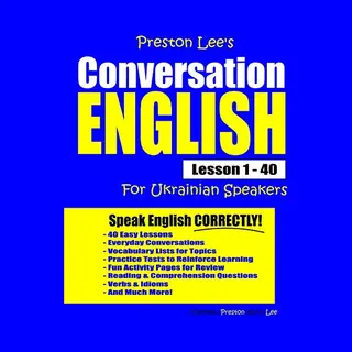 Preston Lee's English For Ukrainian Speakers- Preston Lee's Conversation English For Ukrainian Speakers Lesson 1 - 40