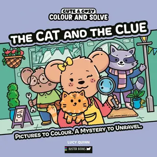 Cute & Cosy- Colour And Solve, The Cat And The Clue