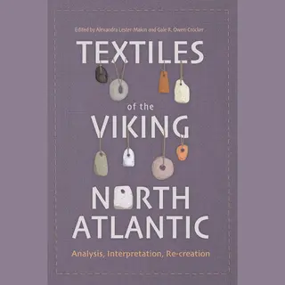 Boydell & Brewer Ltd. Textiles Of The Viking North Atlantic